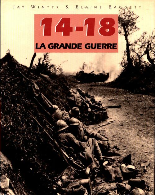 Livrenpoche : 14-18 : La Grande Guerre - Jay Winter - Livre