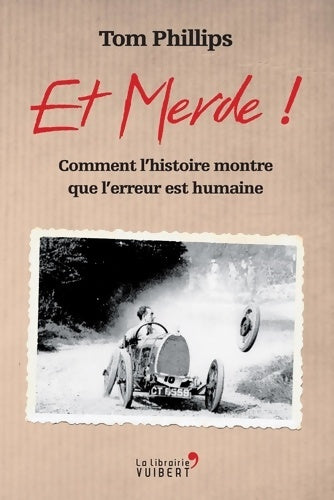 Livrenpoche : Et merde ! - Tom Phillips - Livre