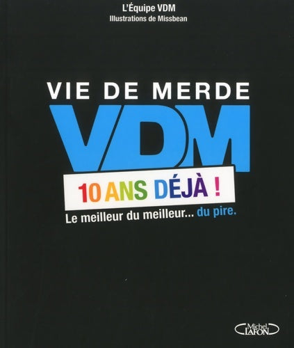 Livrenpoche : VDM - 10 ans déjà ! - Collectif - Livre
