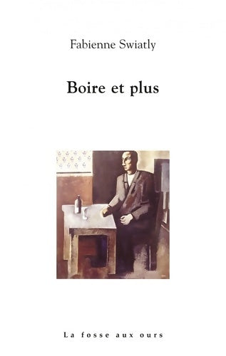 Livrenpoche : Boire et plus - Fabienne Swiatly - Livre