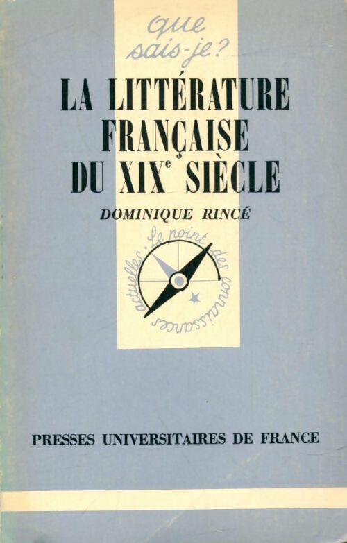 Livrenpoche : La littérature française du XIXe siècle - Dominique Rincé - Livre