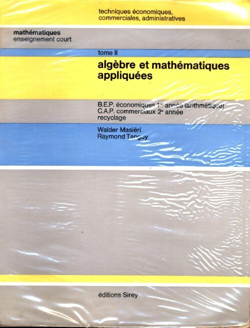 Livrenpoche : Algèbres et mathématiques appliquées Tome II - W. Masiéri - Livre