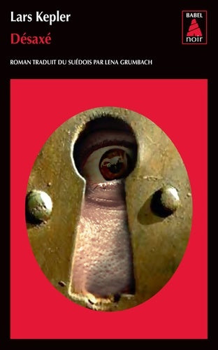 Livrenpoche : Désaxé - Lars Kepler - Livre