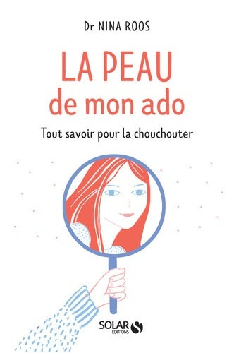 Livrenpoche : La peau de mon ado - Nina Roos - Livre