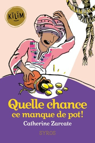 Livrenpoche : Quelle chance ce manque de pot ! - Catherine Zarcate - Livre