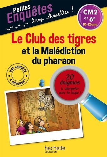 Livrenpoche : Le club des tigres et la malédiction du pharaon - Thomas Brezina - Livre
