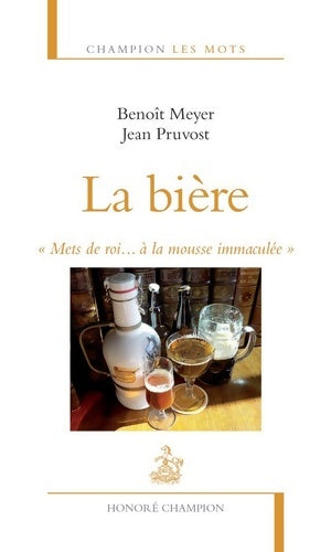 Livrenpoche : La bière. Mets de roi... à la mousse immaculée - Benoît Meyer - Livre
