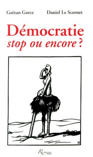 Livrenpoche : Démocratie stop ou encore ? - Gaetan Gorce - Livre