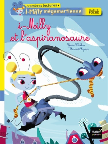 Livrenpoche : I-milly et l'aspiranosaure - Yann Walcker - Livre