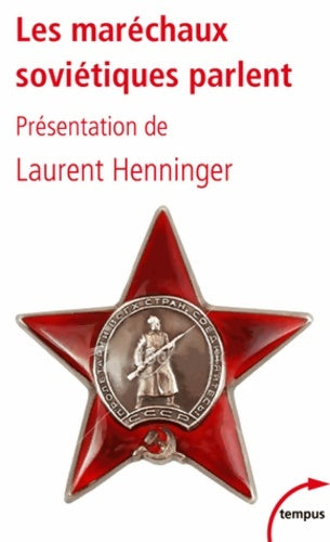 Livrenpoche : Les maréchaux soviétiques parlent - Laurent Henninger - Livre