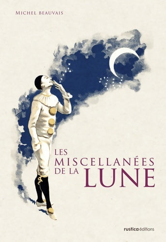 Livrenpoche : Les miscellanées de la lune - Michel Beauvais - Livre