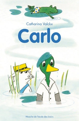 Livrenpoche : Carlo - Catharina Valckx - Livre