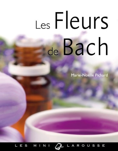 Livrenpoche : Les fleurs de bach - Marie-Noëlle Pichard - Livre