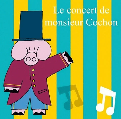 Livrenpoche : Le concert de monsieur Cochon - Sylvain Diez - Livre