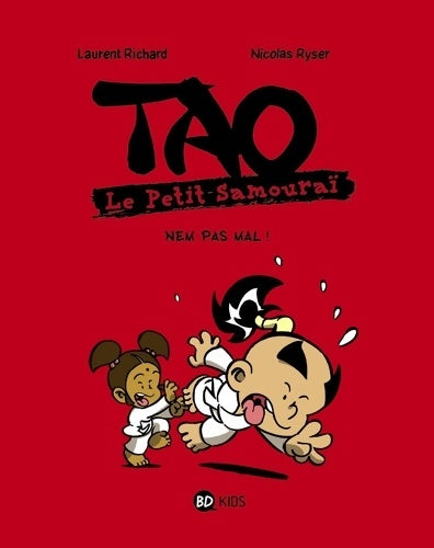 Livrenpoche : Tao le petit samouraï : Nem pas mal - Laurent Richard - Livre