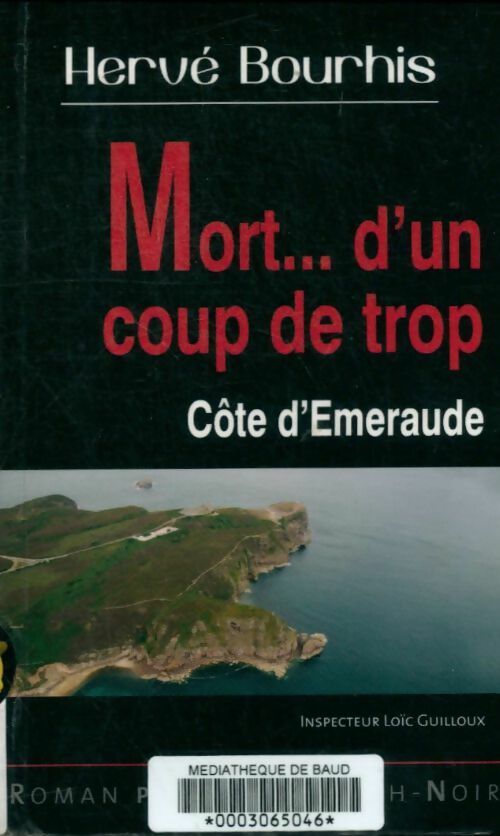 Livrenpoche : Mort... D'un coup de trop. Côte d'Emeraude - Hervé Bourhis - Livre