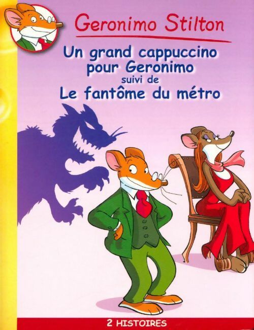 Livrenpoche : Un grand cappuccino pour Geronimo / Le fantôme du métro - Elisabetta Dami - Livre