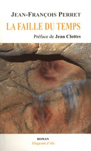 Livrenpoche : La faille du temps - Jean-François Perret - Livre