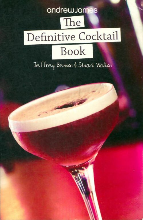 Livrenpoche : The definitive cocktail book - Jeffrey Benson - Livre