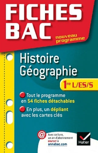 Histoire-géographie Première L, ES, S - Françoise Navet-Bouron -  Fiches Bac - Livre
