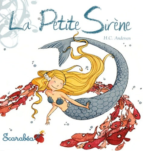 La petite sirène - Hans Christian Andersen -  Petits Albums De La Luciole - Livre