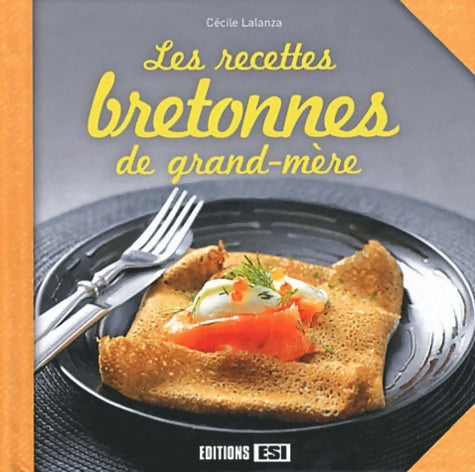 Livrenpoche : Les recettes bretonnes de ma grand mère - Louis Gildas - Livre