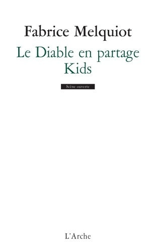 Livrenpoche : Le diable en partage / kids - Fabrice Melquiot - Livre