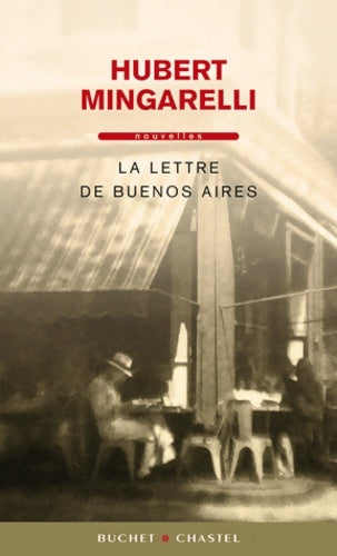 Livrenpoche : La lettre de Buenos Aires - Hubert Mingarelli - Livre
