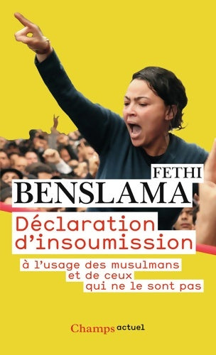 Livrenpoche : Déclaration d'insoumission à l'usage des musulmans et de ceux qui ne le sont pas - Fethi Benslama - Livre