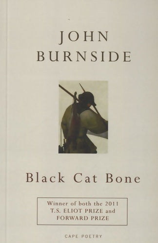 Livrenpoche : Black cat bone - John Burnside - Livre