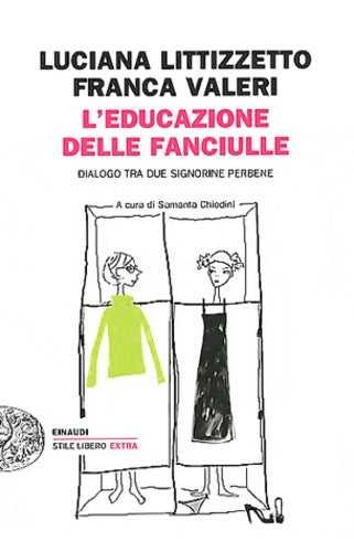 Livrenpoche : L'educazione delle fanciulle.Dialogo tra due signorine perbene - Luciana Littizzetto - Livre