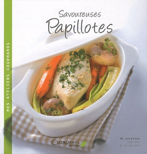 Livrenpoche : Savoureuses papillotes. 30 recettes salées et sucrées - Agence Sucré Salé - Livre