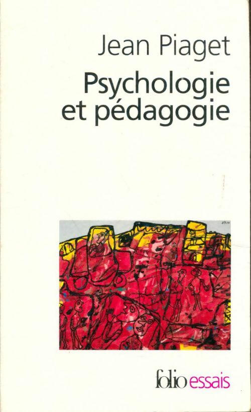 Livrenpoche : Psychologie et pédagogie - Jean Piaget - Livre