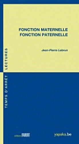 Livrenpoche : Fonction maternelle, fonction paternelle - Jean-Pierre Lebrun - Livre