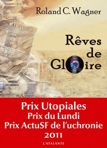 Livrenpoche : Rêves de gloire - Roland C. Wagner - Livre