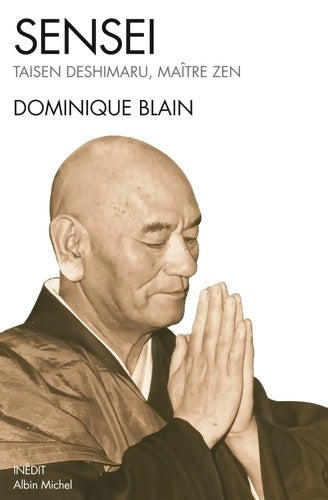 Livrenpoche : Sensei. Taisen deshimaru, maître zen - Dominique Blain - Livre