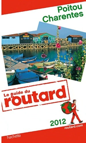 Livrenpoche : Poitou Charentes 2012 - Collectif - Livre