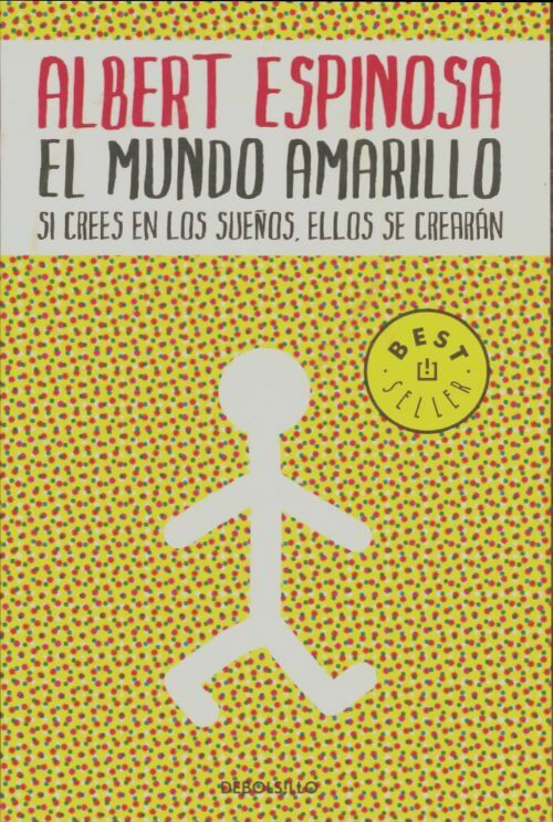 Livrenpoche : El mundo amarillo - Albert Espinosa - Livre