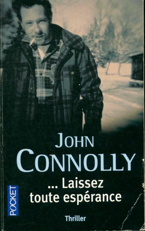 ... Laissez toute espérance - John Connolly - Livre