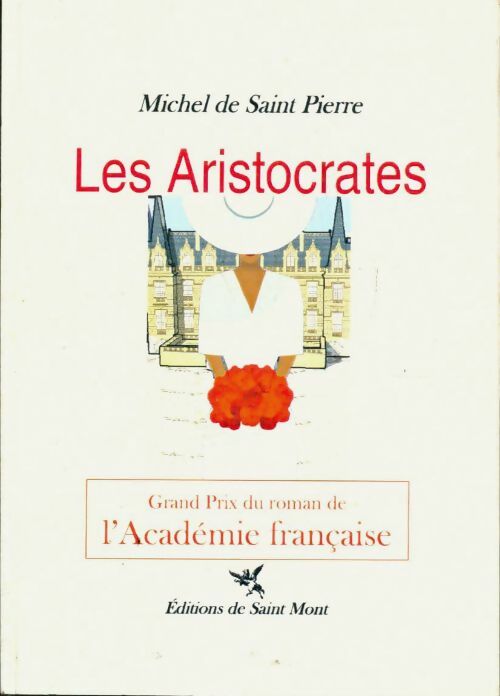 Livrenpoche : Les aristocrates - De Saint-Pierre Michel - Livre