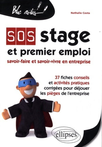 Livrenpoche : SOS stage et premier emploi - Nathalie Costa - Livre