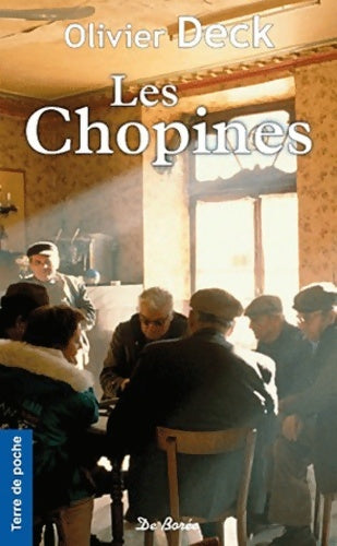 Livrenpoche : Les Chopines - Olivier Deck - Livre