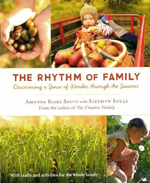 Livrenpoche : The rhythm of family. Discovering a sense of wonder through the seasons - Amanda Blake Soule - Livre