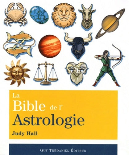 Livrenpoche : La bible de l'astrologie - Judy Hall - Livre