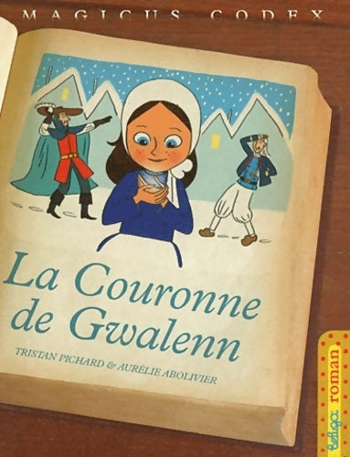 Livrenpoche : Magicus codex Tome II : La couronne de Gwalenn - Tristan Pichard - Livre