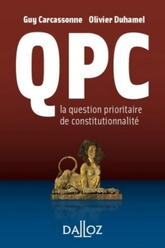 Livrenpoche : QPC. La question prioritaire de constitutionnalité - Guy Carcassonne - Livre