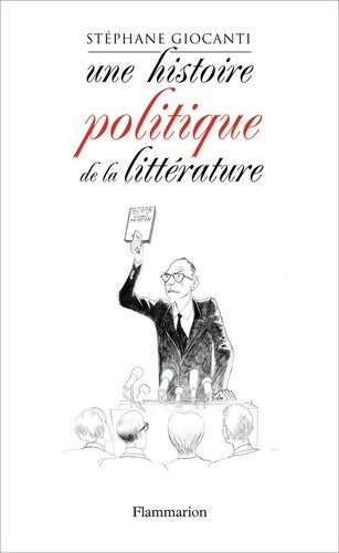 Livrenpoche : Une histoire politique de la littérature - Stéphane Giocanti - Livre