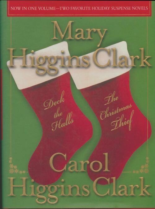 Livrenpoche : Deck the halls / The christmas thief - Mary Higgins Clark, Carol Higgins Clark - Livre