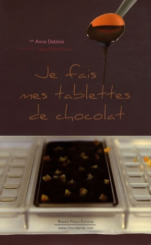 Livrenpoche : Je fais mes tablettes de chocolat - Anne Deblois - Livre