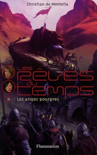 Livrenpoche : Les rêves du temps Tome II : Les anges pourpres - Christian De Montella - Livre